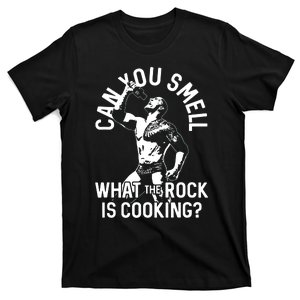 Can You Smell What Rock Is Cooking Wrestler T-Shirt