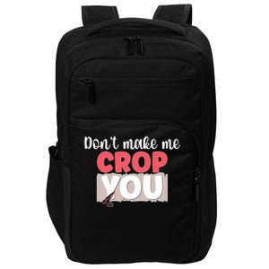 Crop You Scrapbook Scrapbooking Scrapbooker Gift Impact Tech Backpack