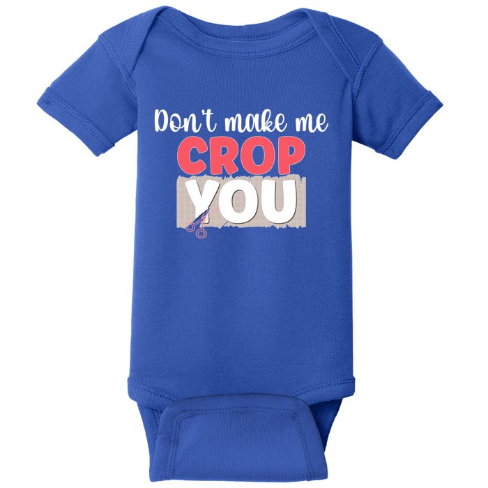 Crop You Scrapbook Scrapbooking Scrapbooker Gift Baby Bodysuit