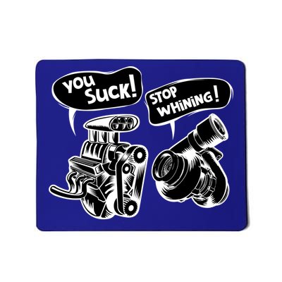 Cute You Suck! Stop Whining! Mechanical Engineering Gift Mousepad