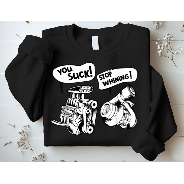 Cute You Suck! Stop Whining! Mechanical Engineering Sweatshirt