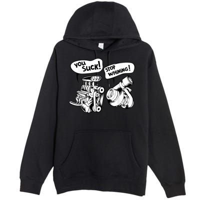 Cute You Suck! Stop Whining! Mechanical Engineering Premium Pullover Hoodie
