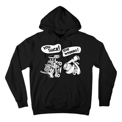 Cute You Suck! Stop Whining! Mechanical Engineering Tall Hoodie