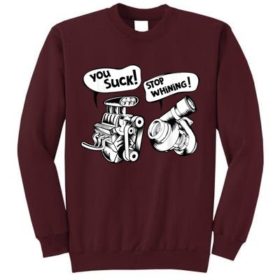 Cute You Suck! Stop Whining! Mechanical Engineering Tall Sweatshirt