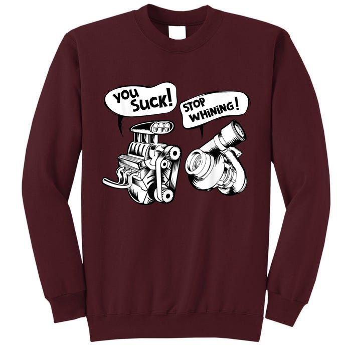 Cute You Suck! Stop Whining! Mechanical Engineering Tall Sweatshirt
