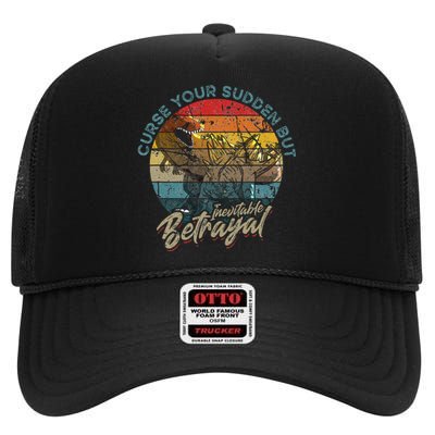 Curse Your Sudden But Inevitable Betrayal High Crown Mesh Back Trucker Hat