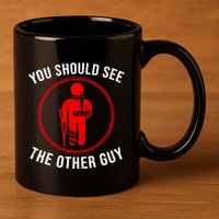 Cool You Should See The Other Guy Funny Broken Arm Joke Gift 11oz C Handle Ceramic Mug
