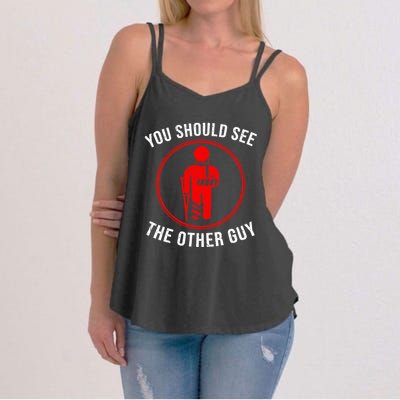 Cool You Should See The Other Guy Funny Broken Arm Joke Gift Women's Strappy Tank