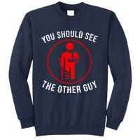 Cool You Should See The Other Guy Funny Broken Arm Joke Gift Sweatshirt