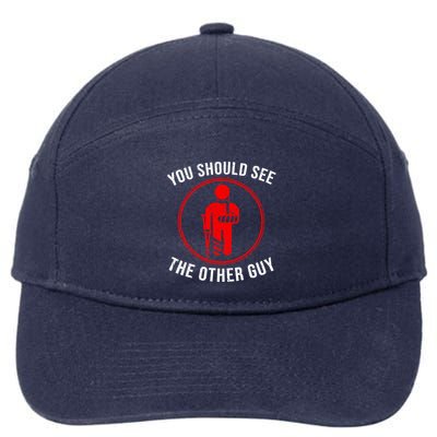 Cool You Should See The Other Guy Funny Broken Arm Joke Gift 7-Panel Snapback Hat
