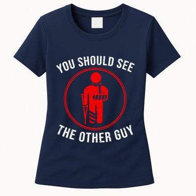 Cool You Should See The Other Guy Funny Broken Arm Joke Gift Womens T-Shirt