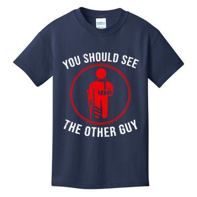 Cool You Should See The Other Guy Funny Broken Arm Joke Gift Kids T-Shirt