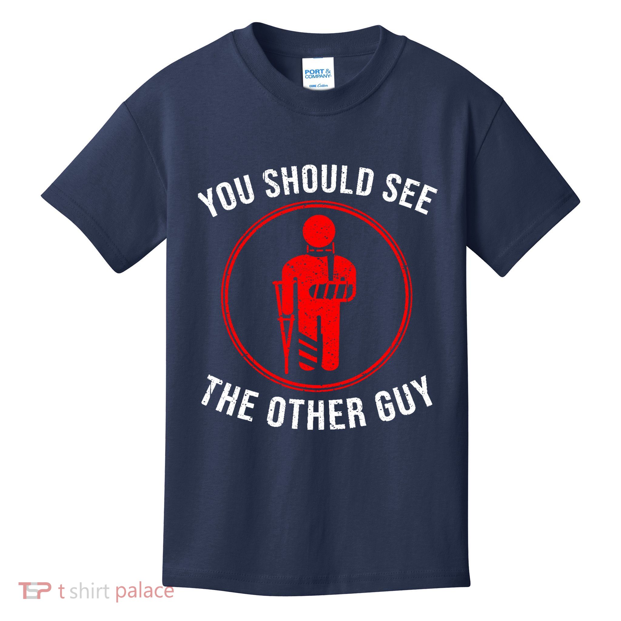 Cool You Should See The Other Guy Funny Broken Arm Joke Gift Kids T-Shirt