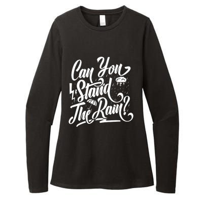 Can You Stand The Rain Womens CVC Long Sleeve Shirt