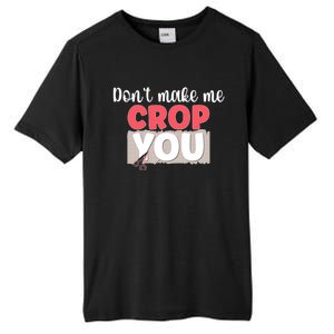 Crop You Scrapbook Scrapbooking Scrapbooker Gift Tall Fusion ChromaSoft Performance T-Shirt