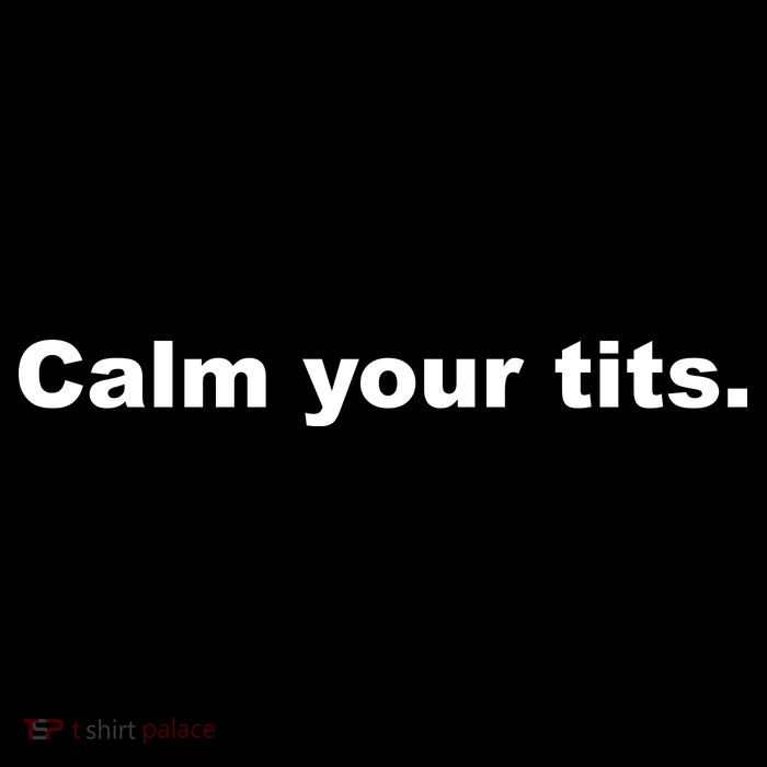Calm Your Tits Joke Backpack