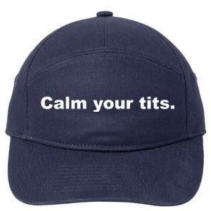 Calm Your Tits Joke 7-Panel Snapback Hat