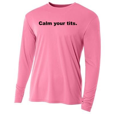 Calm Your Tits Joke Cooling Performance Long Sleeve Crew