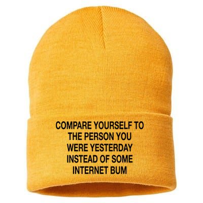 Compare Yourself To The Person You Were Yesterday Instead Of Some Internet Bum Sustainable Knit Beanie