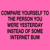 Compare Yourself To The Person You Were Yesterday Instead Of Some Internet Bum Stripe Pom Pom Beanie