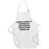 Compare Yourself To The Person You Were Yesterday Instead Of Some Internet Bum Apron