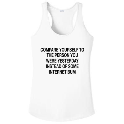 Compare Yourself To The Person You Were Yesterday Instead Of Some Internet Bum Ladies PosiCharge Competitor Racerback Tank