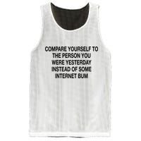 Compare Yourself To The Person You Were Yesterday Instead Of Some Internet Bum Mesh Reversible Basketball Jersey Tank