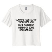Compare Yourself To The Person You Were Yesterday Instead Of Some Internet Bum Crop Top