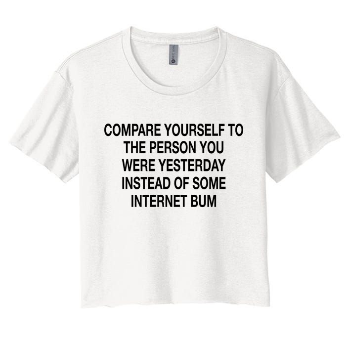 Compare Yourself To The Person You Were Yesterday Instead Of Some Internet Bum Crop Top