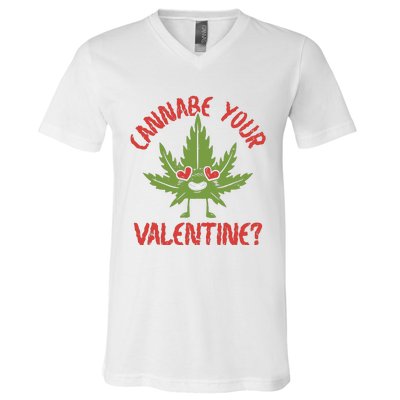 Cannabe Your Valentine 420 Cannabis Marijuana Weed Stoner V-Neck T-Shirt