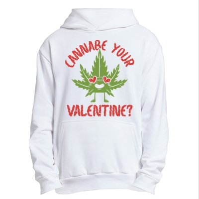 Cannabe Your Valentine 420 Cannabis Marijuana Weed Stoner Urban Pullover Hoodie