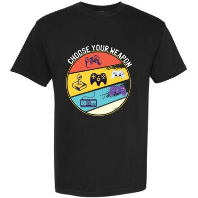 Choose Your Weapons Video Game Gaming Console Gamer Vintage Garment-Dyed Heavyweight T-Shirt