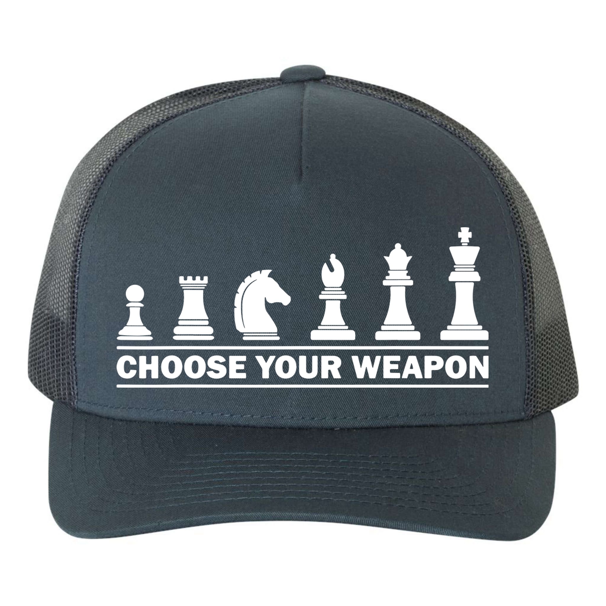 Choose Your Weapon Chess Strategy Funny Chess Lovers Yupoong Adult 5-Panel Trucker Hat