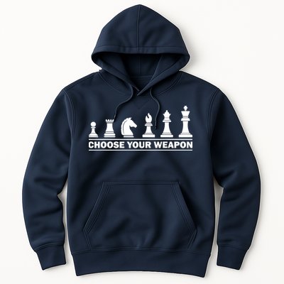 Choose Your Weapon Chess Strategy Funny Chess Lovers Hoodie