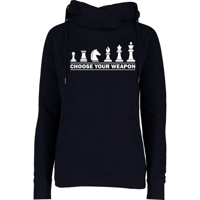 Choose Your Weapon Chess Strategy Funny Chess Lovers Womens Funnel Neck Pullover Hood