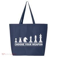 Choose Your Weapon Chess Strategy Funny Chess Lovers 25L Jumbo Tote