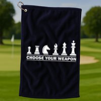 Choose Your Weapon Chess Strategy Funny Chess Lovers Golf Towel