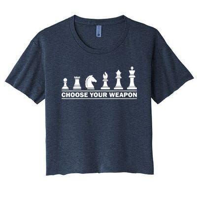 Choose Your Weapon Chess Strategy Funny Chess Lovers Women's Crop Top Tee