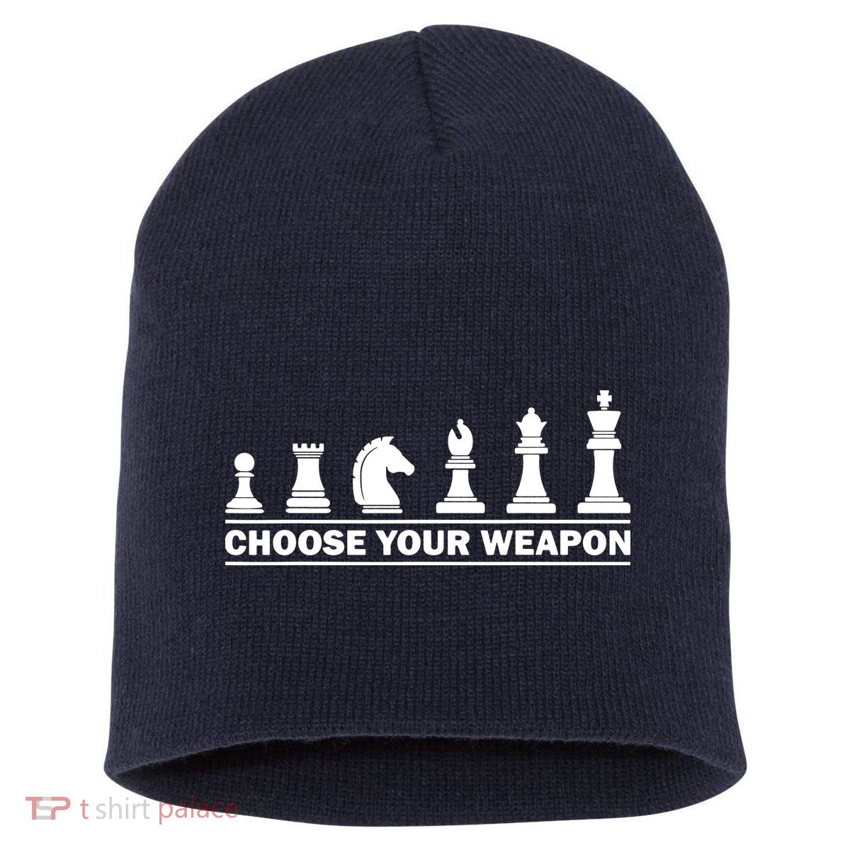 Choose Your Weapon Chess Strategy Funny Chess Lovers Short Acrylic Beanie