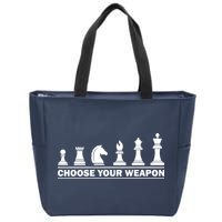 Choose Your Weapon Chess Strategy Funny Chess Lovers Zip Tote Bag