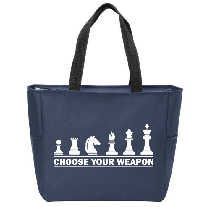 Choose Your Weapon Chess Strategy Funny Chess Lovers Zip Tote Bag