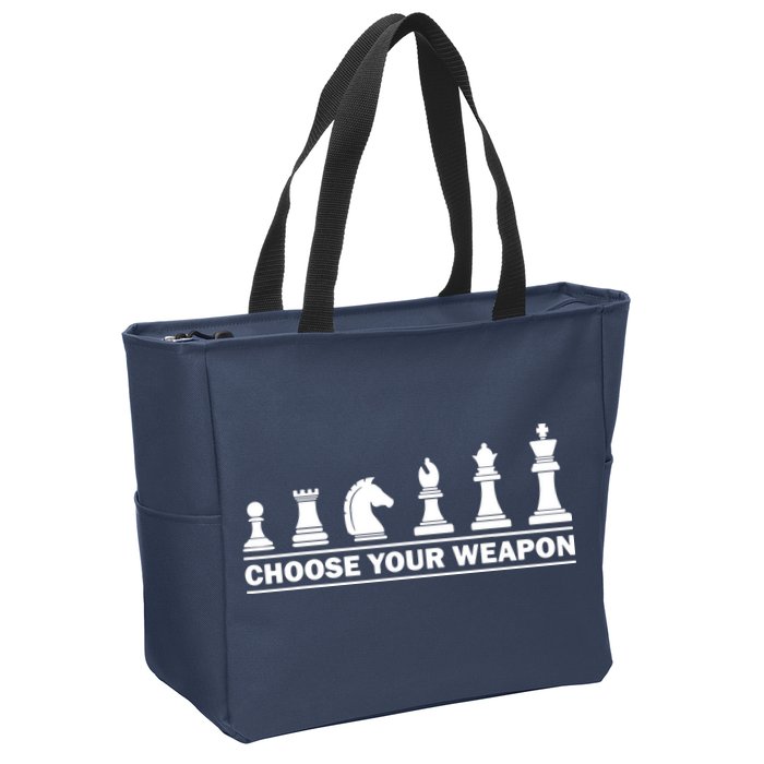 Choose Your Weapon Chess Strategy Funny Chess Lovers Zip Tote Bag