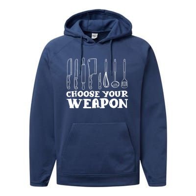 Choose Your Weapon Funny Baking Cooking Chef Gift Performance Fleece Hoodie