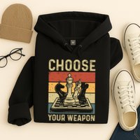 Choose Your Weapon Gag Chess Hoodie