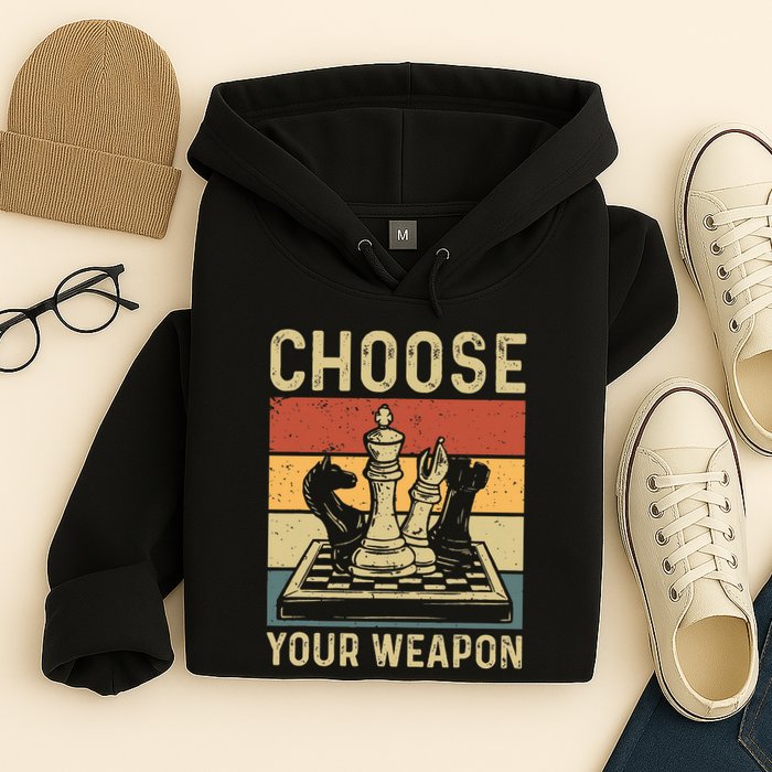 Choose Your Weapon Gag Chess Hoodie