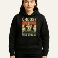 Choose Your Weapon Gag Chess Hoodie