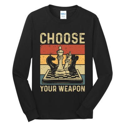 Choose Your Weapon Gag Chess Tall Long Sleeve T-Shirt