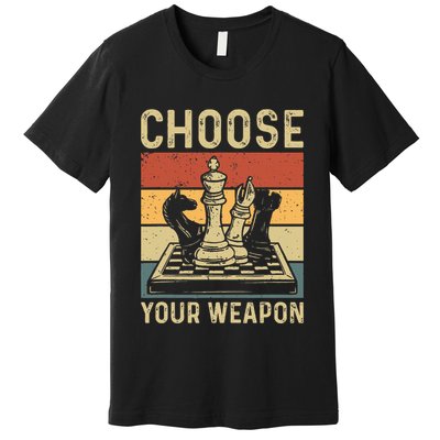 Choose Your Weapon Gag Chess Premium T-Shirt