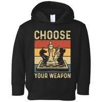 Choose Your Weapon Gag Chess Toddler Hoodie