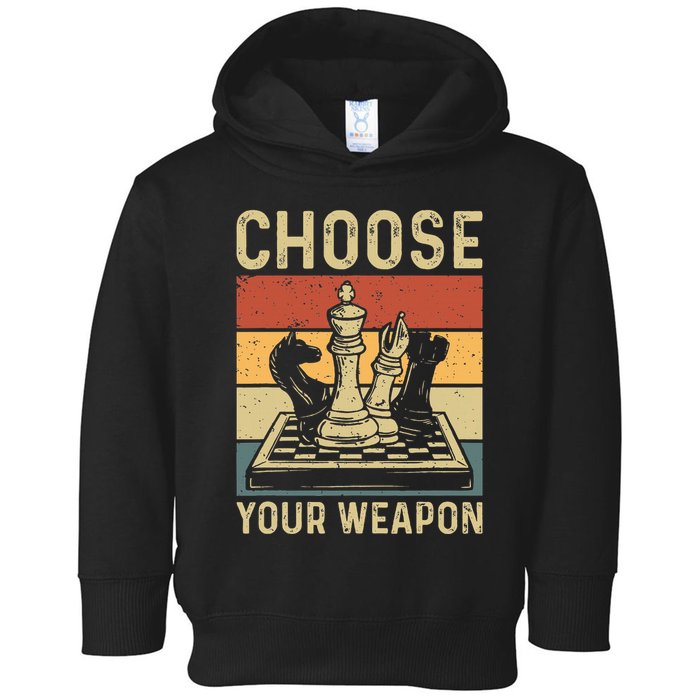 Choose Your Weapon Gag Chess Toddler Hoodie
